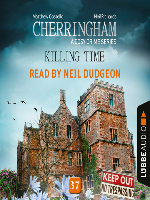 Title details for Killing Time--Cherringham--A Cosy Crime Series, Episode 37 by Matthew Costello - Available